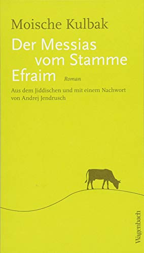 Der Messias vom Stamme Efraim: Roman (Quartbuch) von Wagenbach Klaus GmbH